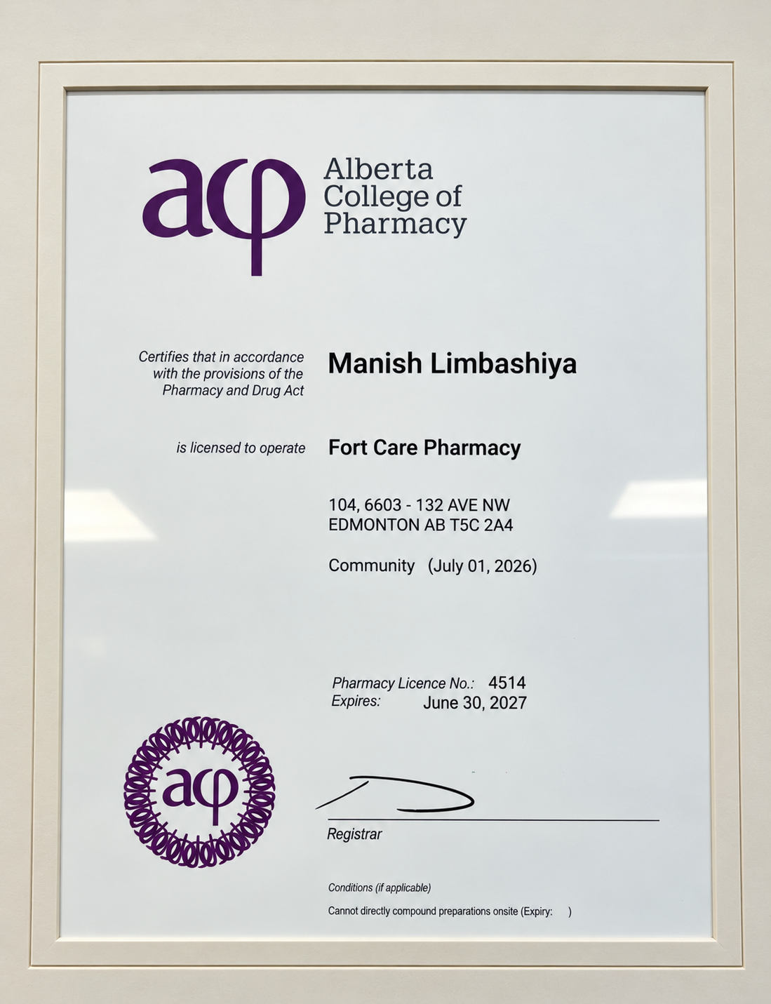 Official Alberta College of Pharmacy Licence for Fort Care Pharmacy, Licence No. 4514 - Manish Limbashiya